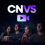 CNVS App For Movies & Streaming